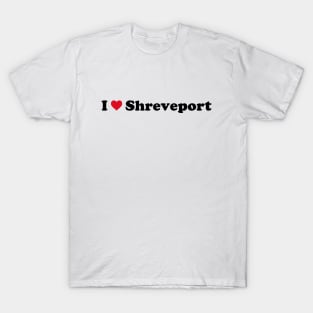 I Love Shreveport T-Shirt